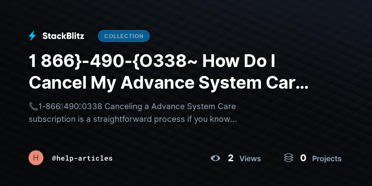 1 866}-490-{O338~ How Do I Cancel My Advance System Care Subscription Quickly and Safely by help-articles
