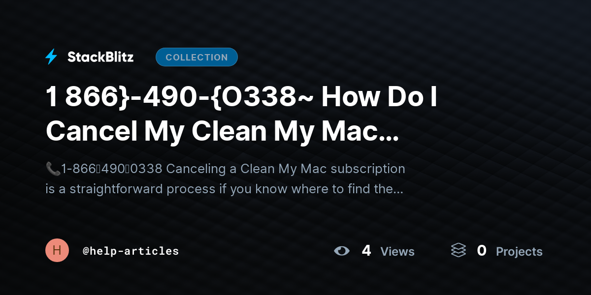 1 866}-490-{O338~ How Do I Cancel My Clean My Mac Subscription Quickly and Safely by help-articles