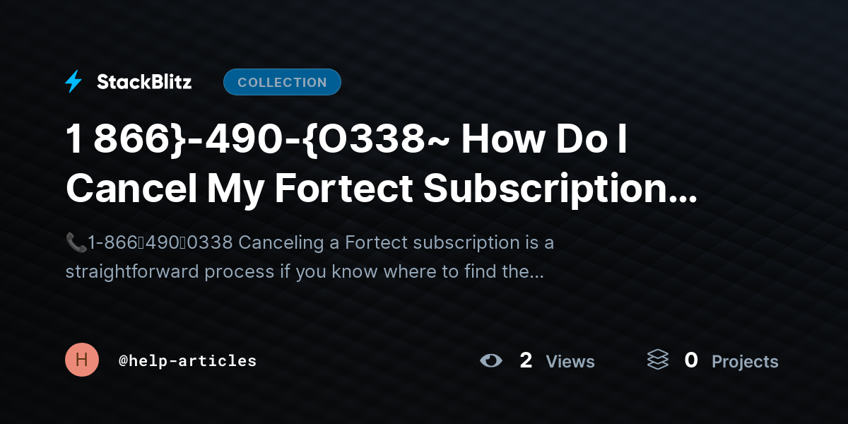 1 866}-490-{O338~ How Do I Cancel My Fortect Subscription Quickly and Safely by help-articles