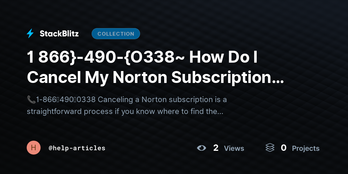 1 866}-490-{O338~ How Do I Cancel My Norton Subscription Quickly and Safely by help-articles