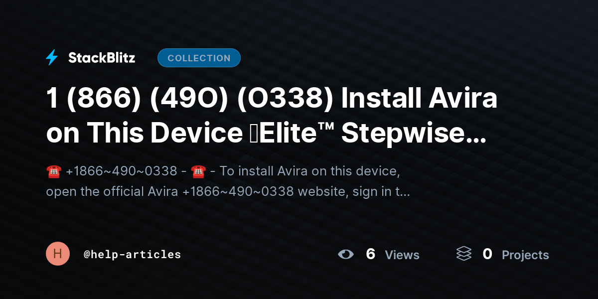 1 (866) (49O) (O338) Install Avira on This Device 【Elite™️ Stepwise Guide】 [Start → Complete] by help-articles
