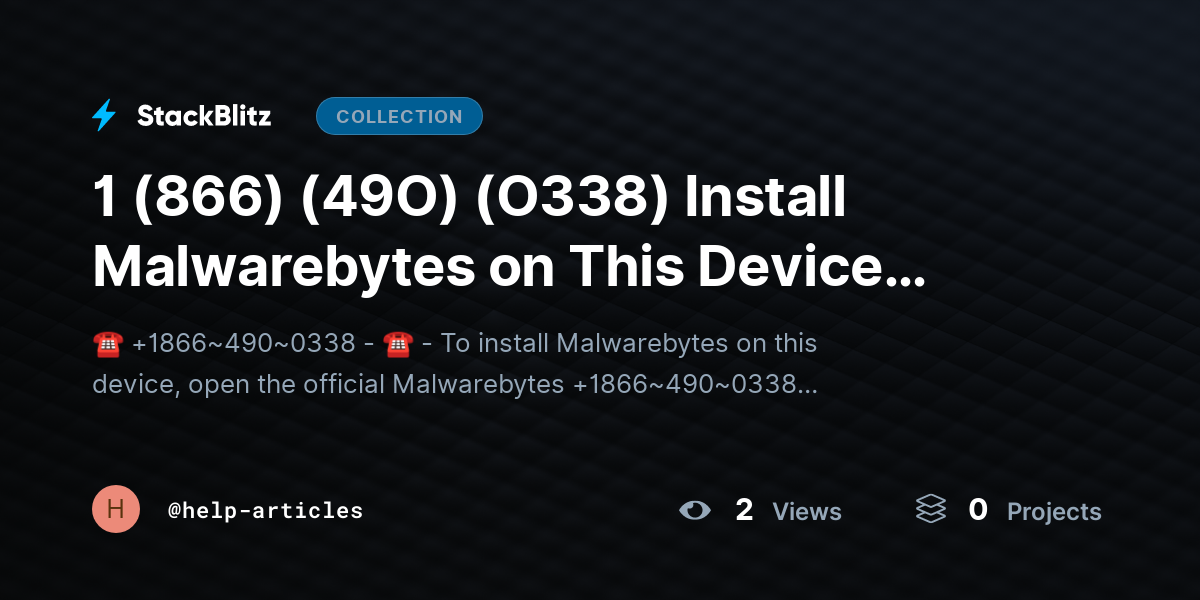 1 (866) (49O) (O338) Install Malwarebytes on This Device 【Elite™️ Stepwise Guide】 [Start → Complete] by help-articles