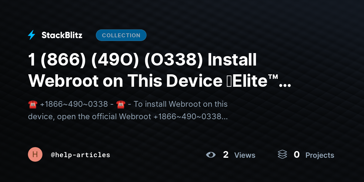 1 (866) (49O) (O338) Install Webroot on This Device 【Elite™️ Stepwise Guide】 [Start → Complete] by help-articles