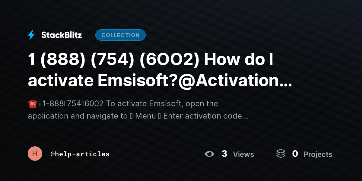 1 (888) (754) (6OO2) How do I activate Emsisoft?@Activation Methods by help-articles