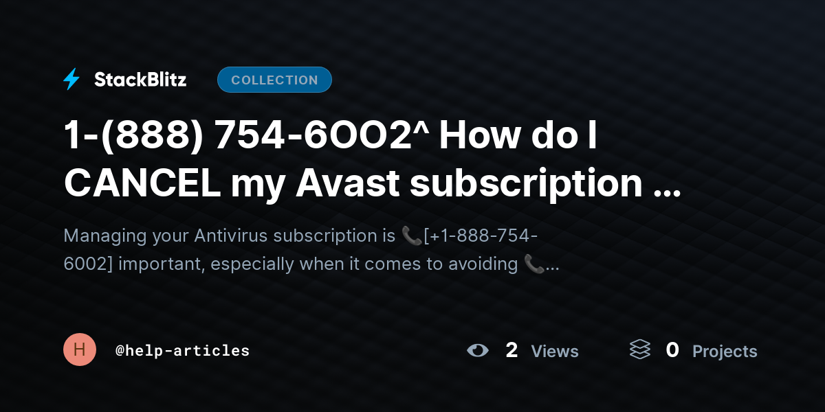 1-(888) 754-6OO2^ How do I CANCEL my Avast subscription & Stop Auto Renewal?{Advanced$Aid!} by help-articles