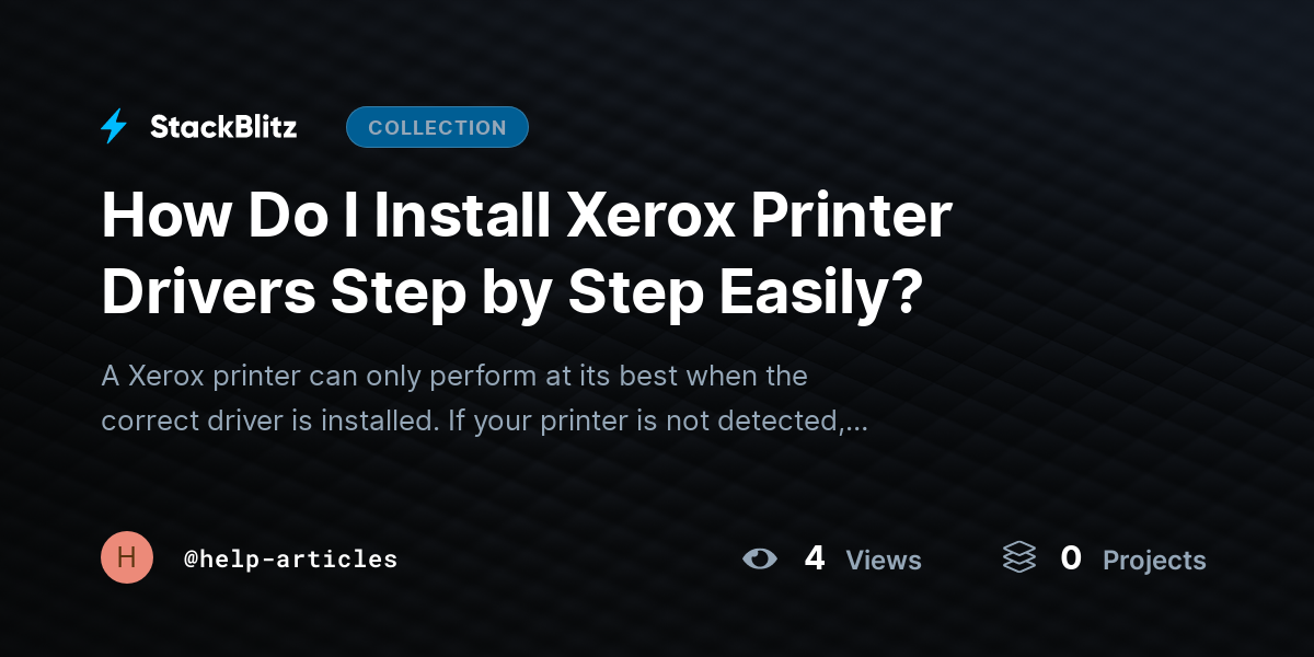 How Do I Install Xerox Printer Drivers Step by Step Easily? by help-articles