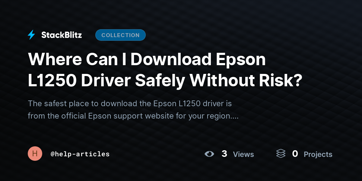 Where Can I Download Epson L1250 Driver Safely Without Risk? by help-articles