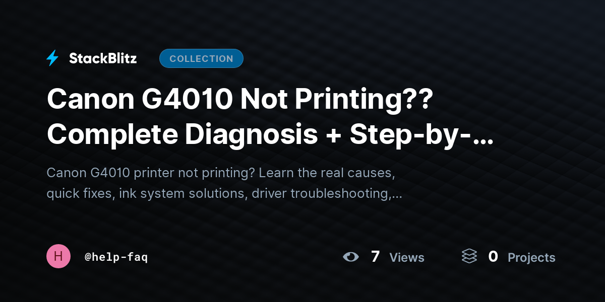 Canon G4010 Not Printing??  Complete Diagnosis + Step-by-Step Fix Guide by help-faq