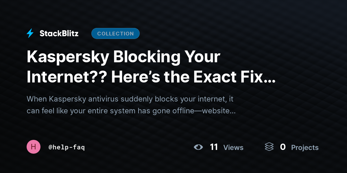 Kaspersky Blocking Your Internet??  Here’s the Exact Fix That Restores Connectivity Without Disabling Protection by help-faq
