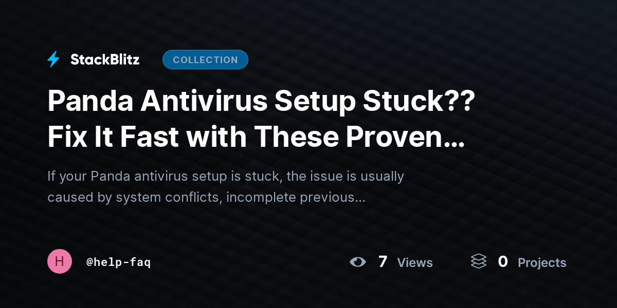 Panda Antivirus Setup Stuck??  Fix It Fast with These Proven Solutions (Step-by-Step Guide) by help-faq