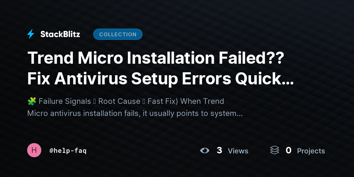 Trend Micro Installation Failed??  Fix Antivirus Setup Errors Quickly (2026 Complete Recovery Guide) by help-faq