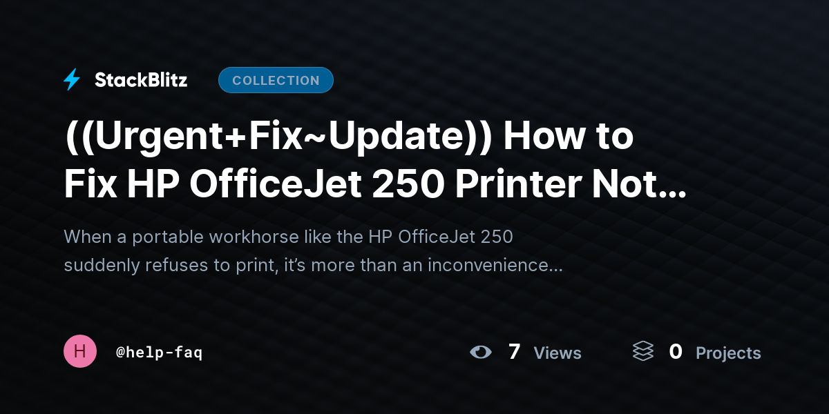 ((Urgent+Fix~Update)) How to Fix HP OfficeJet 250 Printer Not Printing Issue Quickly??  by help-faq