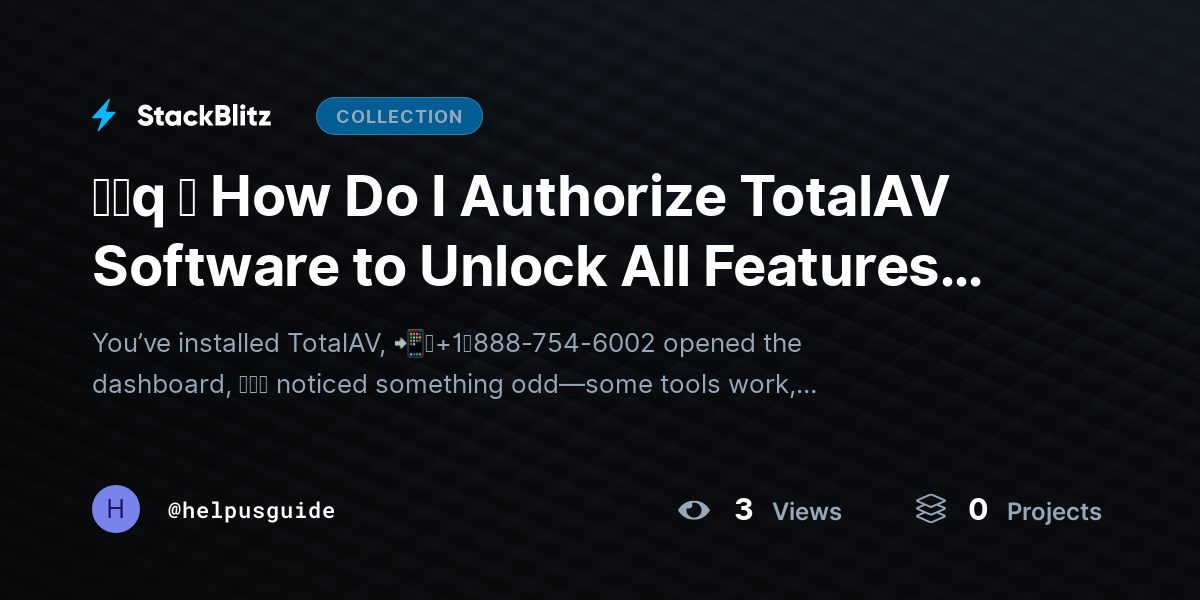 ᶠᵃq ⛧ How Do I Authorize TotalAV Software to Unlock All Features? (2026 Complete Setup Guide) by helpusguide