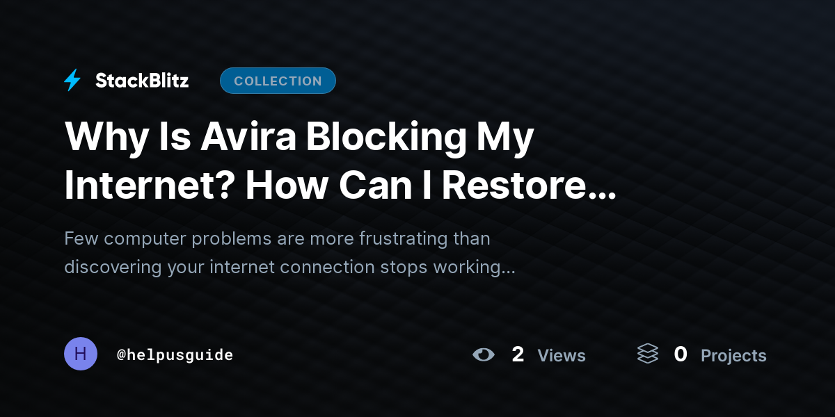 Why Is Avira Blocking My Internet? How Can I Restore Connectivity Fast? by helpusguide