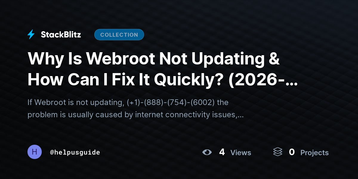 Why Is Webroot Not Updating & How Can I Fix It Quickly? (2026-27 Guide) by helpusguide