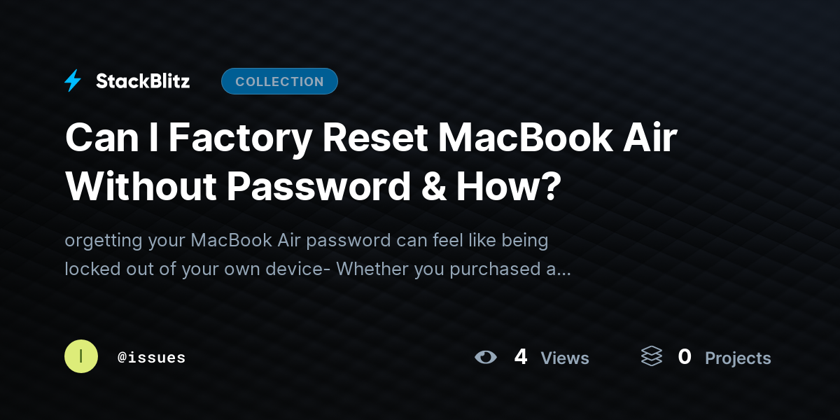 Can I Factory Reset MacBook Air Without Password & How? by issues