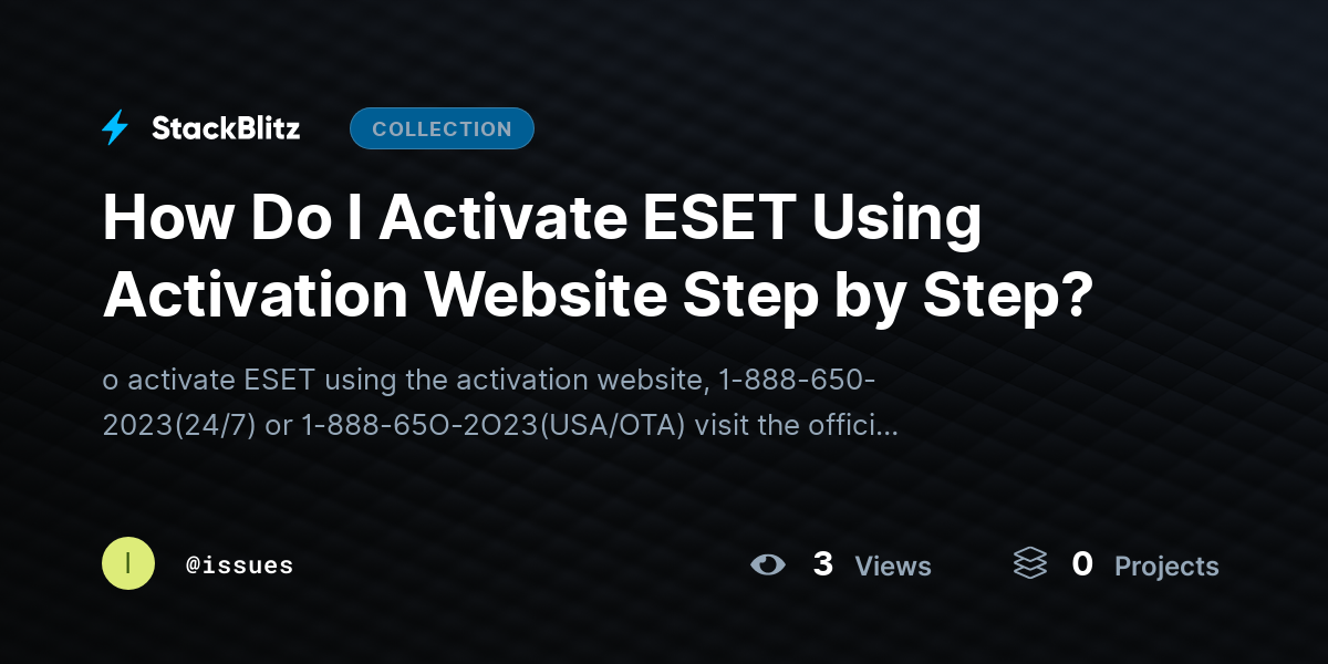 How Do I Activate ESET Using Activation Website Step by Step? by issues