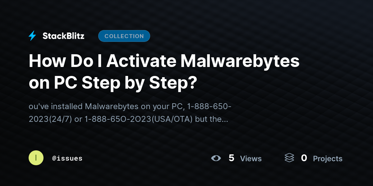 How Do I Activate Malwarebytes on PC Step by Step? by issues