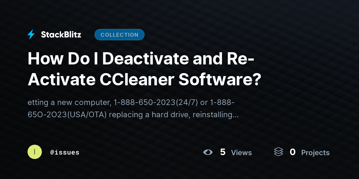 How Do I Deactivate and Re-Activate CCleaner Software? by issues