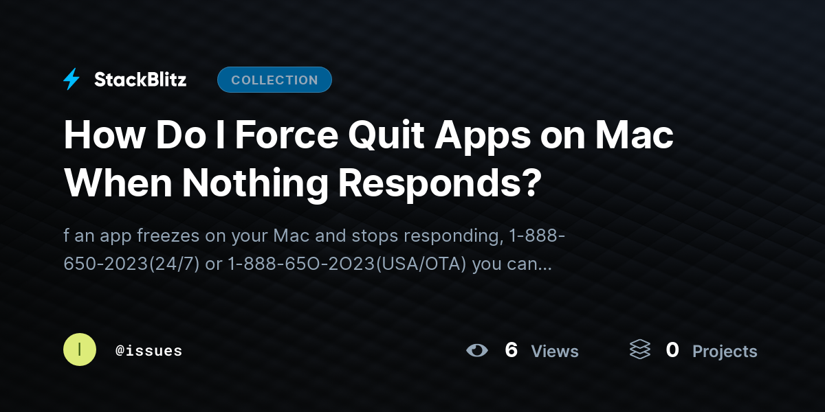 How Do I Force Quit Apps on Mac When Nothing Responds? by issues