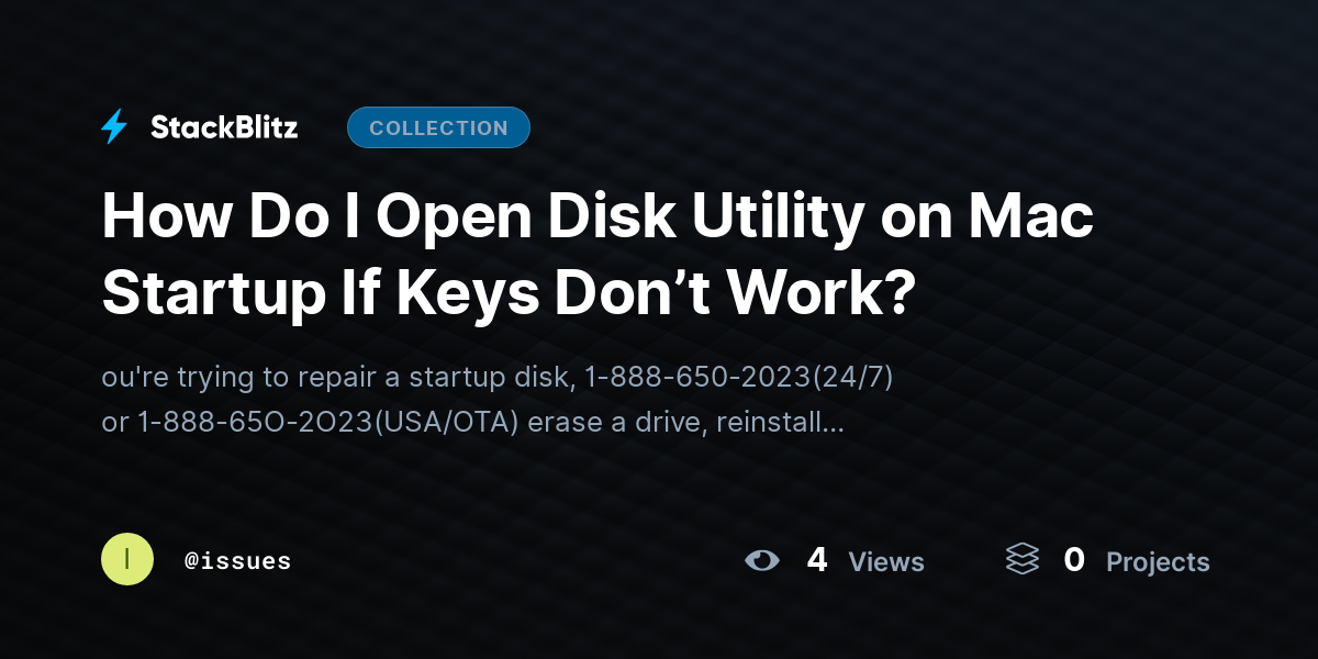 How Do I Open Disk Utility on Mac Startup If Keys Don’t Work? by issues