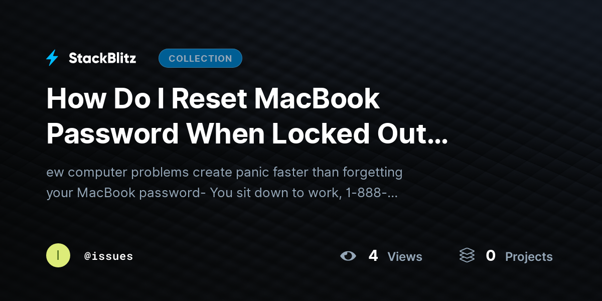 How Do I Reset MacBook Password When Locked Out Easily? by issues