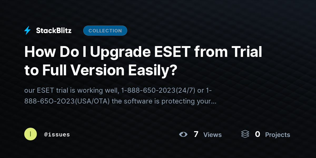How Do I Upgrade ESET from Trial to Full Version Easily? by issues