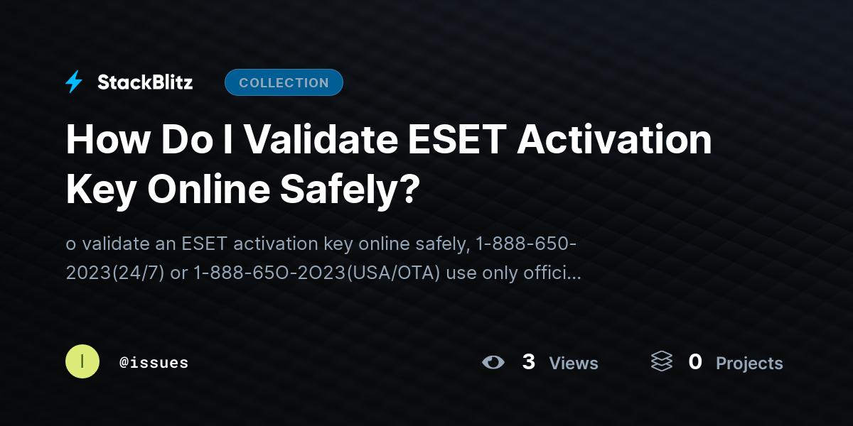 How Do I Validate ESET Activation Key Online Safely? by issues