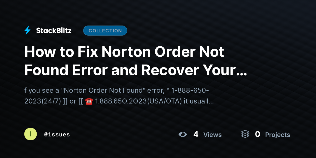 How to Fix Norton Order Not Found Error and Recover Your Subscription Quickly by issues