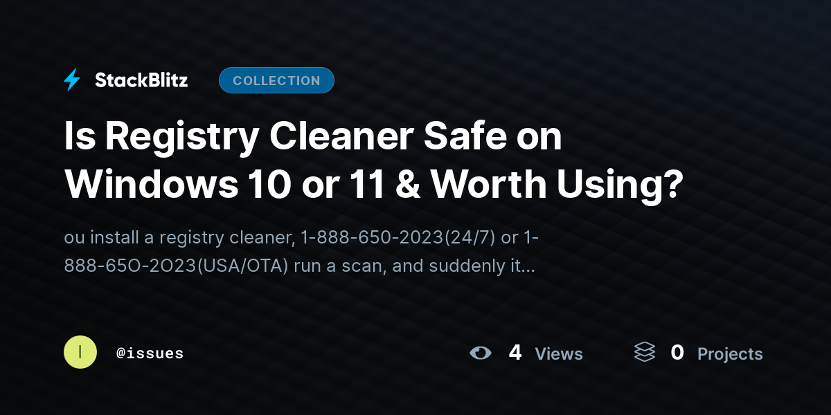 Is Registry Cleaner Safe on Windows 10 or 11 & Worth Using? by issues