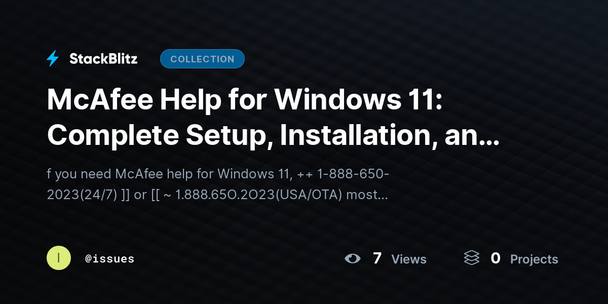McAfee Help for Windows 11: Complete Setup, Installation, and Troubleshooting Guide by issues