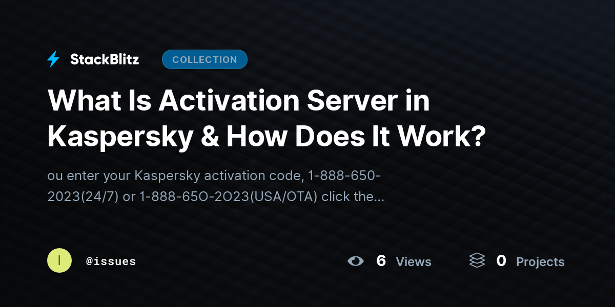 What Is Activation Server in Kaspersky & How Does It Work? by issues