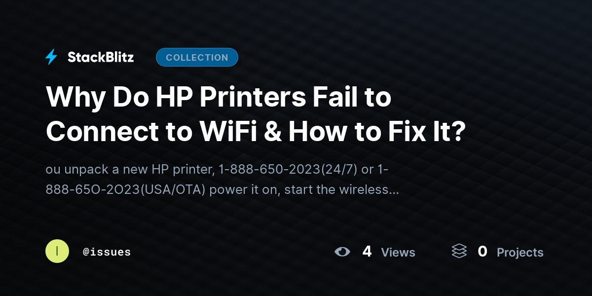 Why Do HP Printers Fail to Connect to WiFi & How to Fix It? by issues