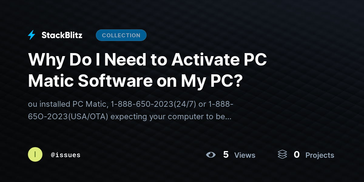 Why Do I Need to Activate PC Matic Software on My PC? by issues