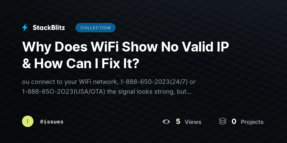 Why Does WiFi Show No Valid IP & How Can I Fix It? by issues