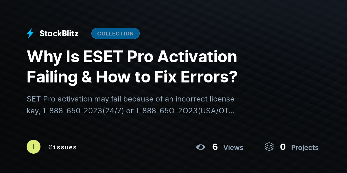 Why Is ESET Pro Activation Failing & How to Fix Errors? by issues