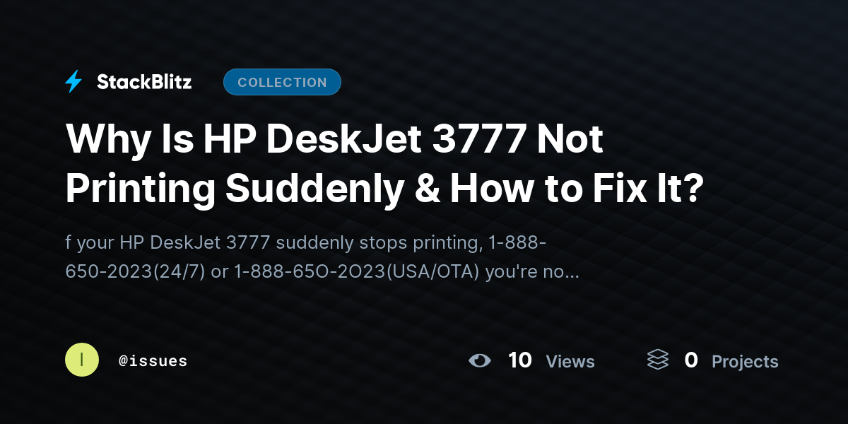 Why Is HP DeskJet 3777 Not Printing Suddenly & How to Fix It? by issues