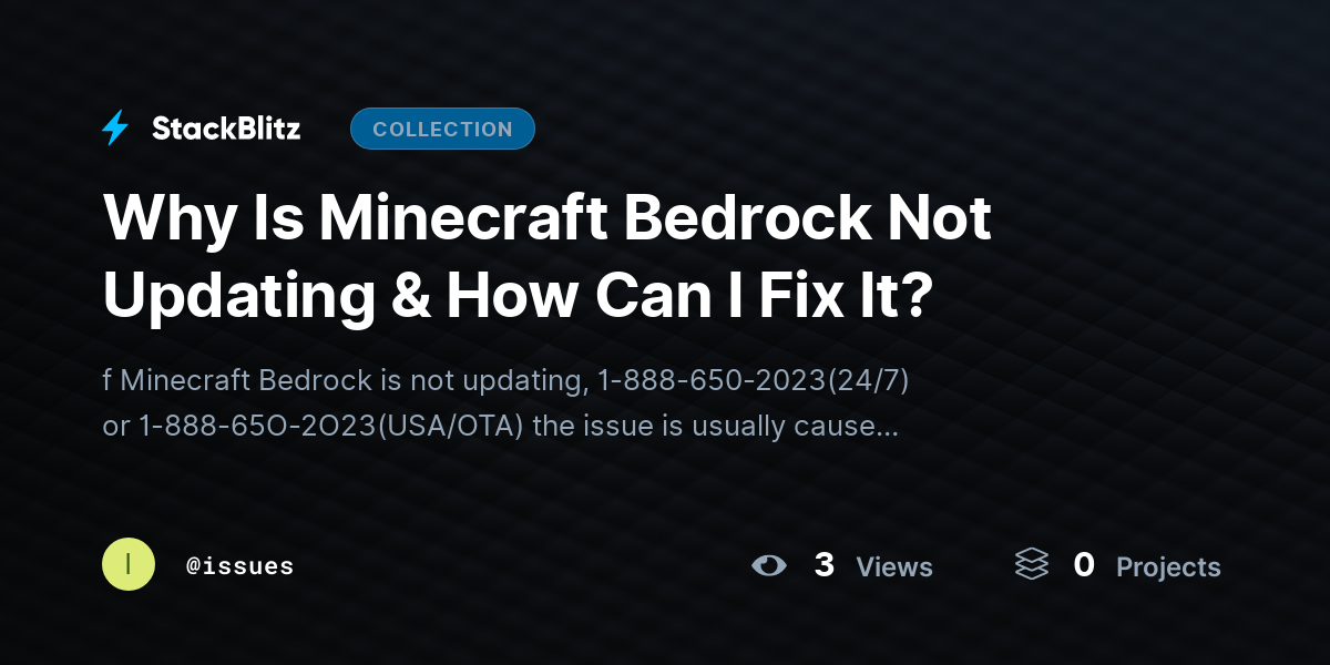 Why Is Minecraft Bedrock Not Updating & How Can I Fix It? by issues