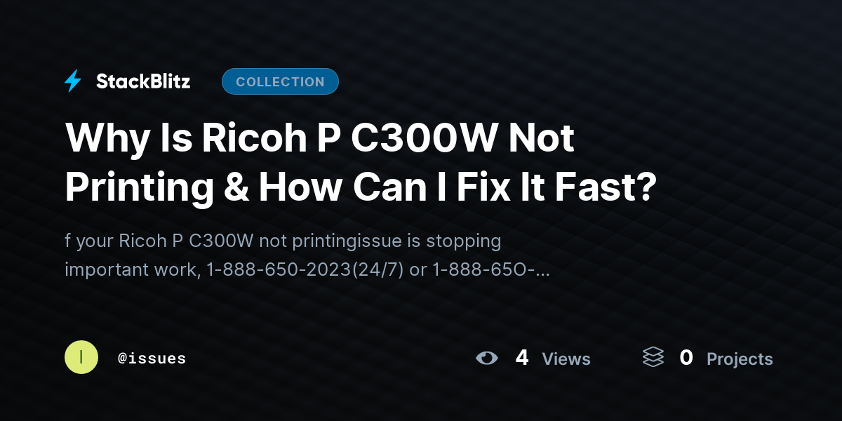 Why Is Ricoh P C300W Not Printing & How Can I Fix It Fast? by issues
