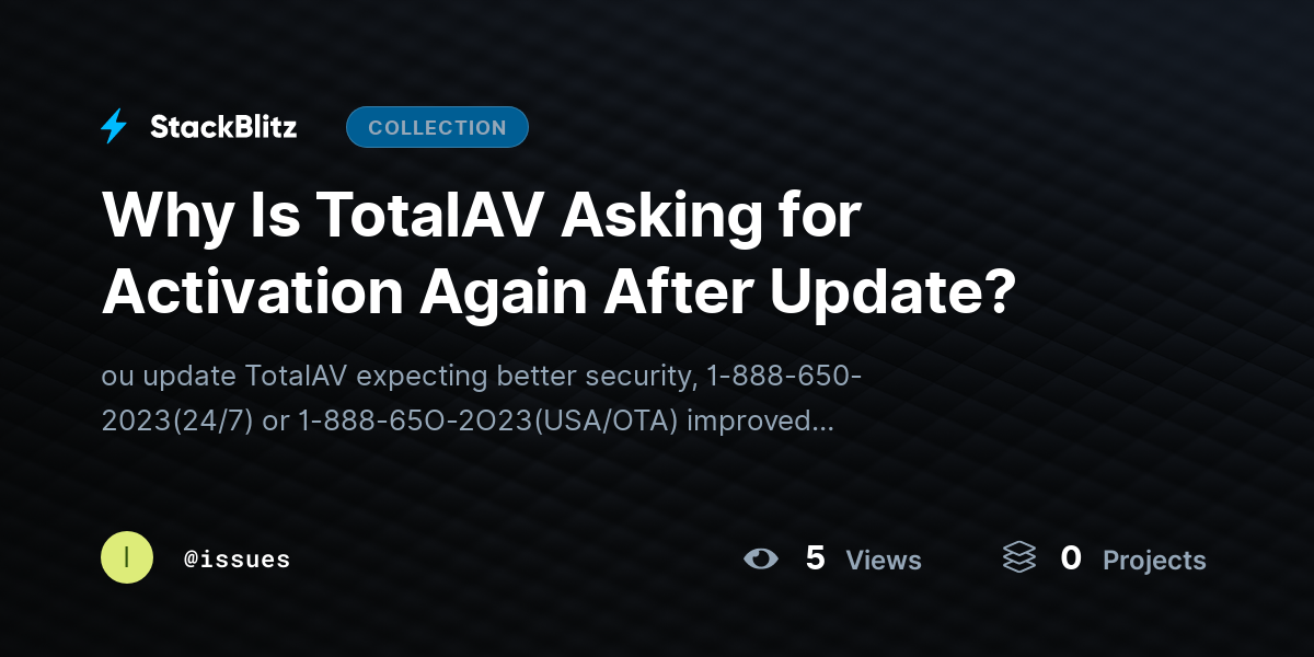 Why Is TotalAV Asking for Activation Again After Update? by issues