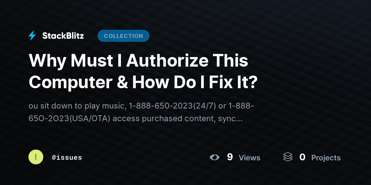 Why Must I Authorize This Computer & How Do I Fix It? by issues