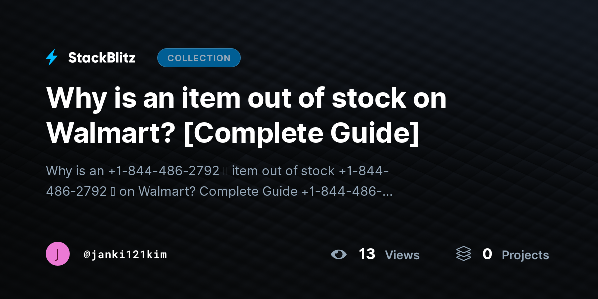 Why is an item out of stock on Walmart? [Complete Guide] by janki121kim
