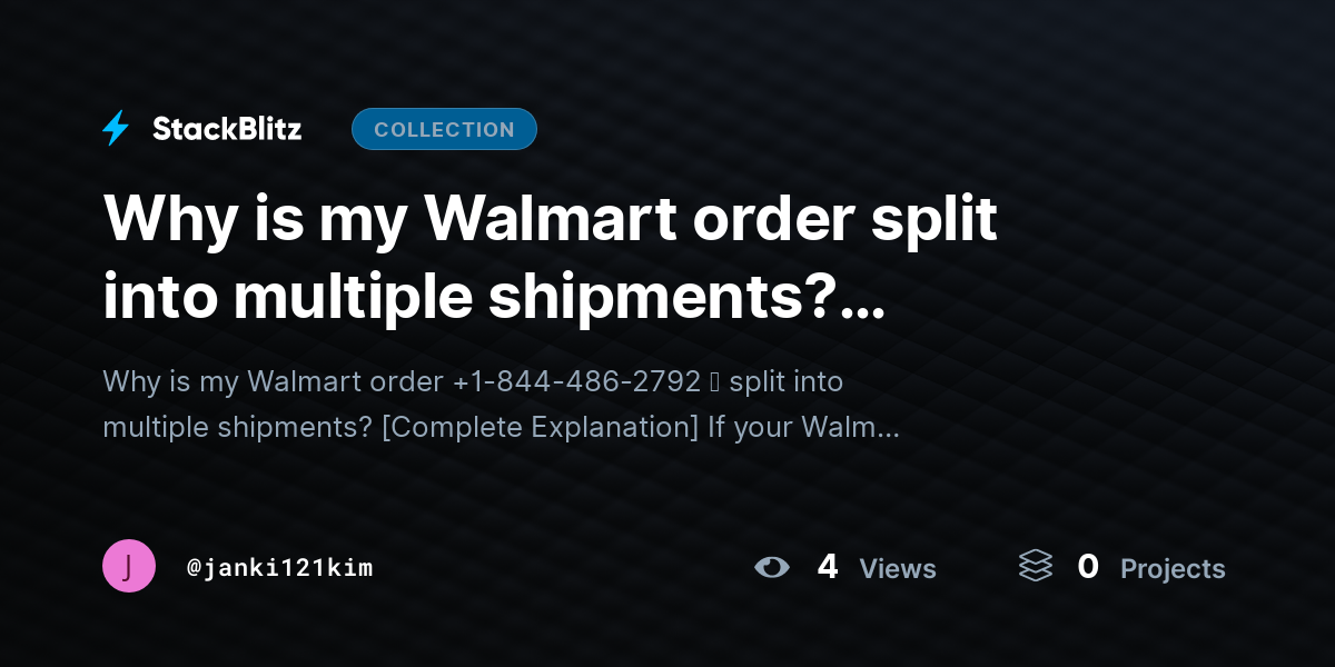 Why is my Walmart order split into multiple shipments? [Complete Explanation] by janki121kim