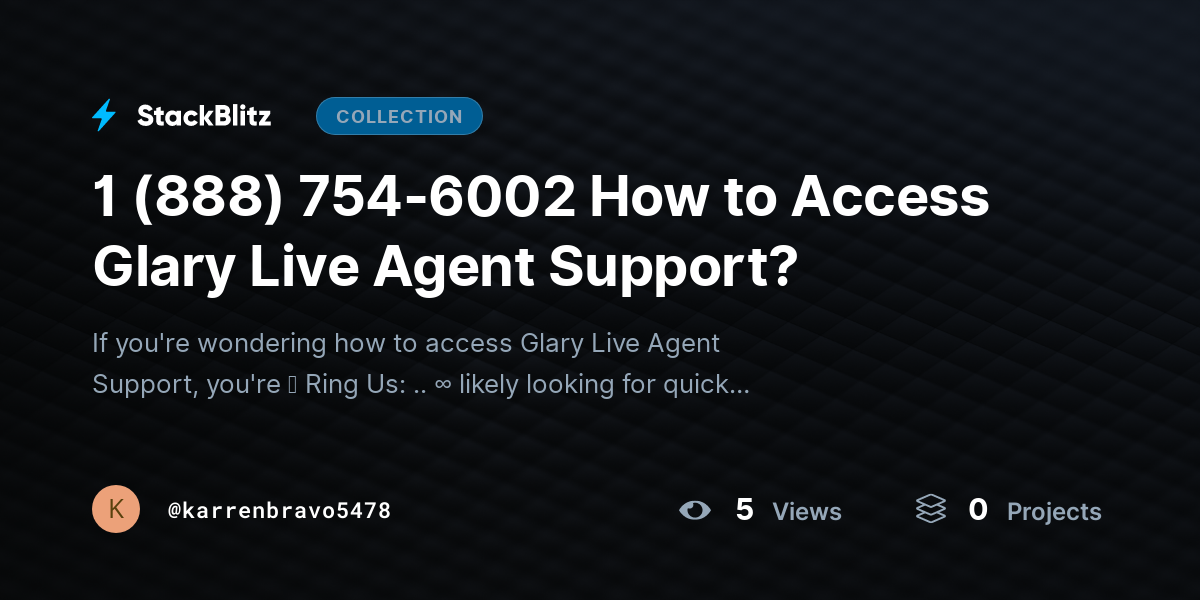 1 (888) 754-6002 How to Access Glary Live Agent Support? by karrenbravo5478