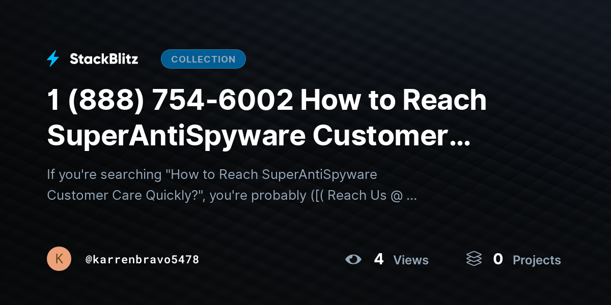 1 (888) 754-6002 How to Reach SuperAntiSpyware Customer Care Quickly? by karrenbravo5478