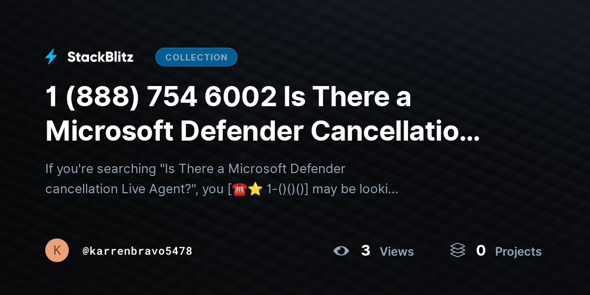 1 (888) 754 6002 Is There a Microsoft Defender Cancellation Live Agent? by karrenbravo5478