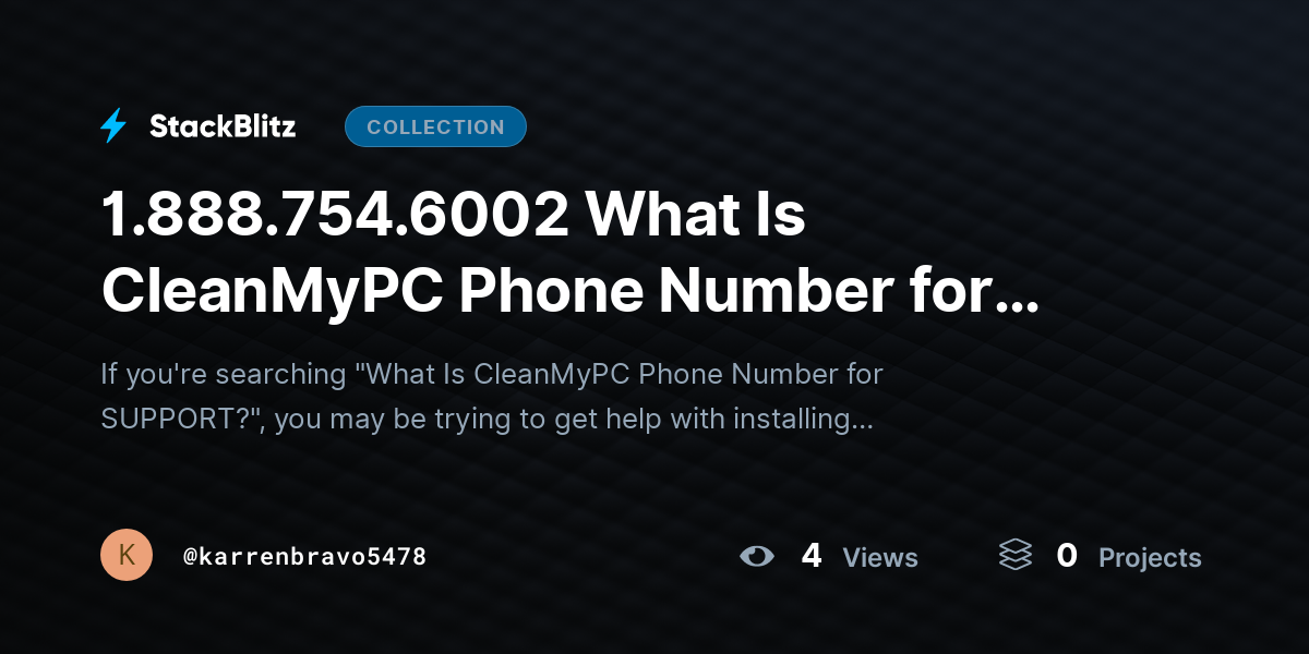 1.888.754.6002 What Is CleanMyPC Phone Number for SUPPORT? by karrenbravo5478