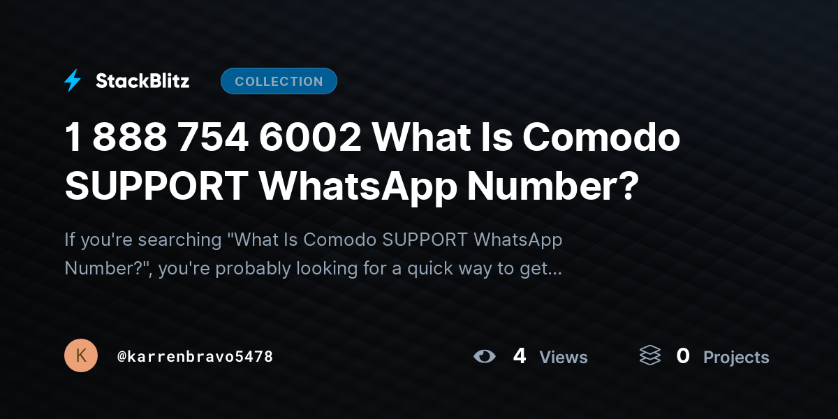 1 888 754 6002 What Is Comodo SUPPORT WhatsApp Number? by karrenbravo5478