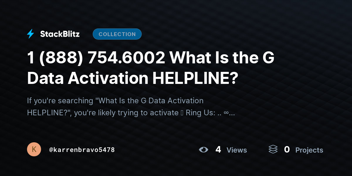 1 (888) 754.6002 What Is the G Data Activation HELPLINE? by karrenbravo5478