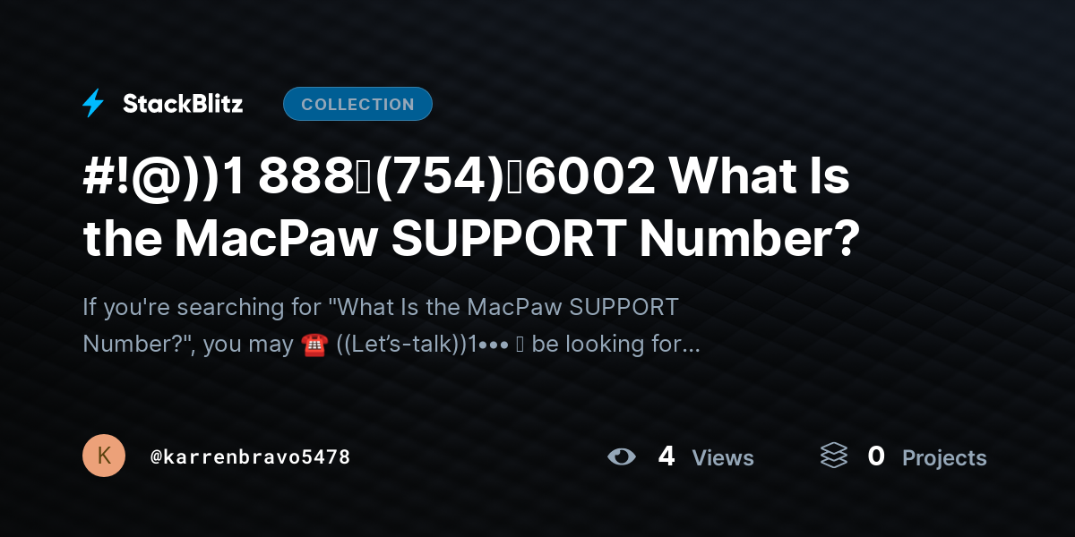 #!@))1 888↬(754)↬6002 What Is the MacPaw SUPPORT Number? by karrenbravo5478